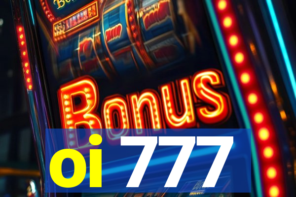 oi 777